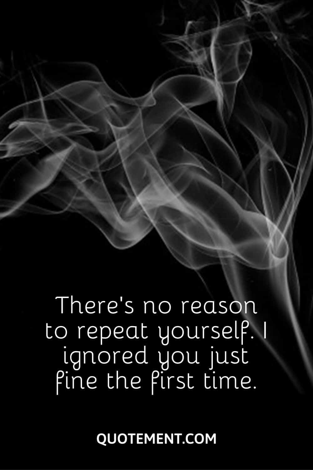 There’s no reason to repeat yourself
