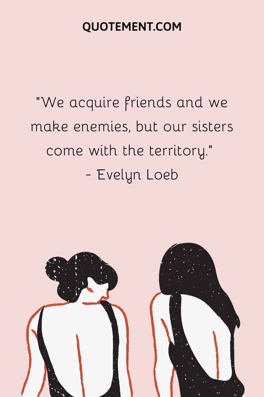 120 Soul Sister Quotes To Cherish An Irreplaceable Sister