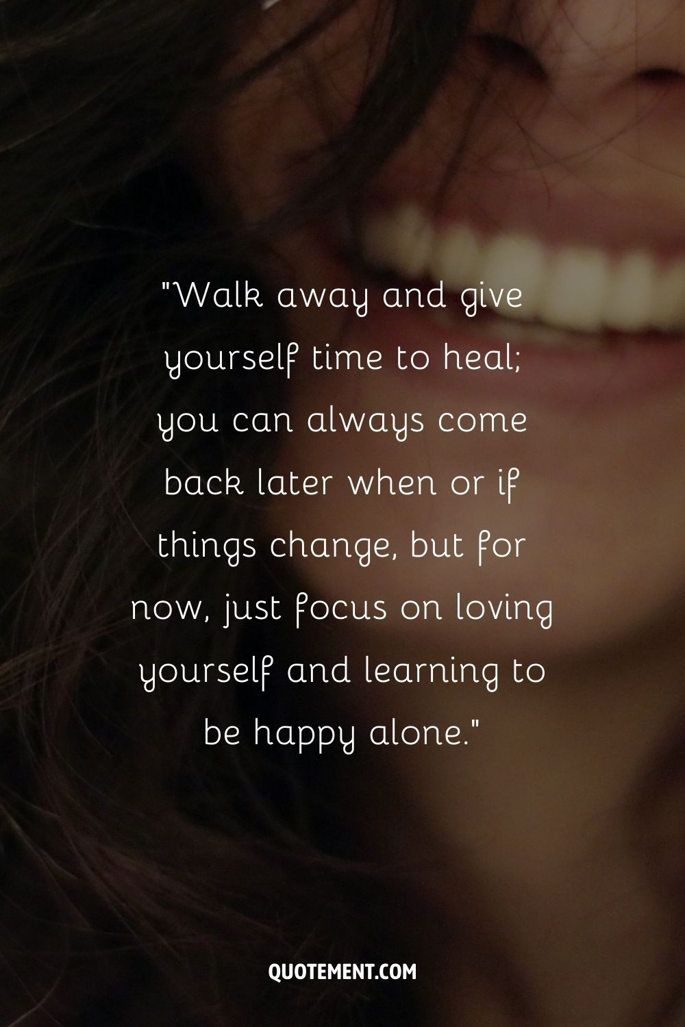 Woman's beaming smile, close view representing walking away quote