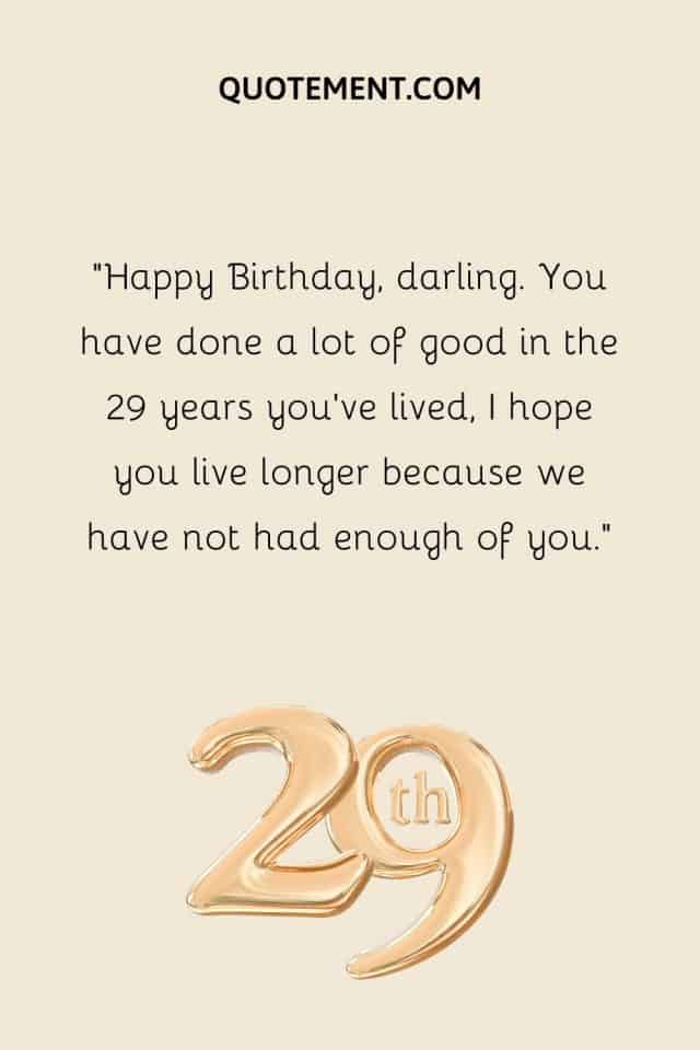 120 Happy 29th Birthday Quotes For A 29-Year-Old Celebrant