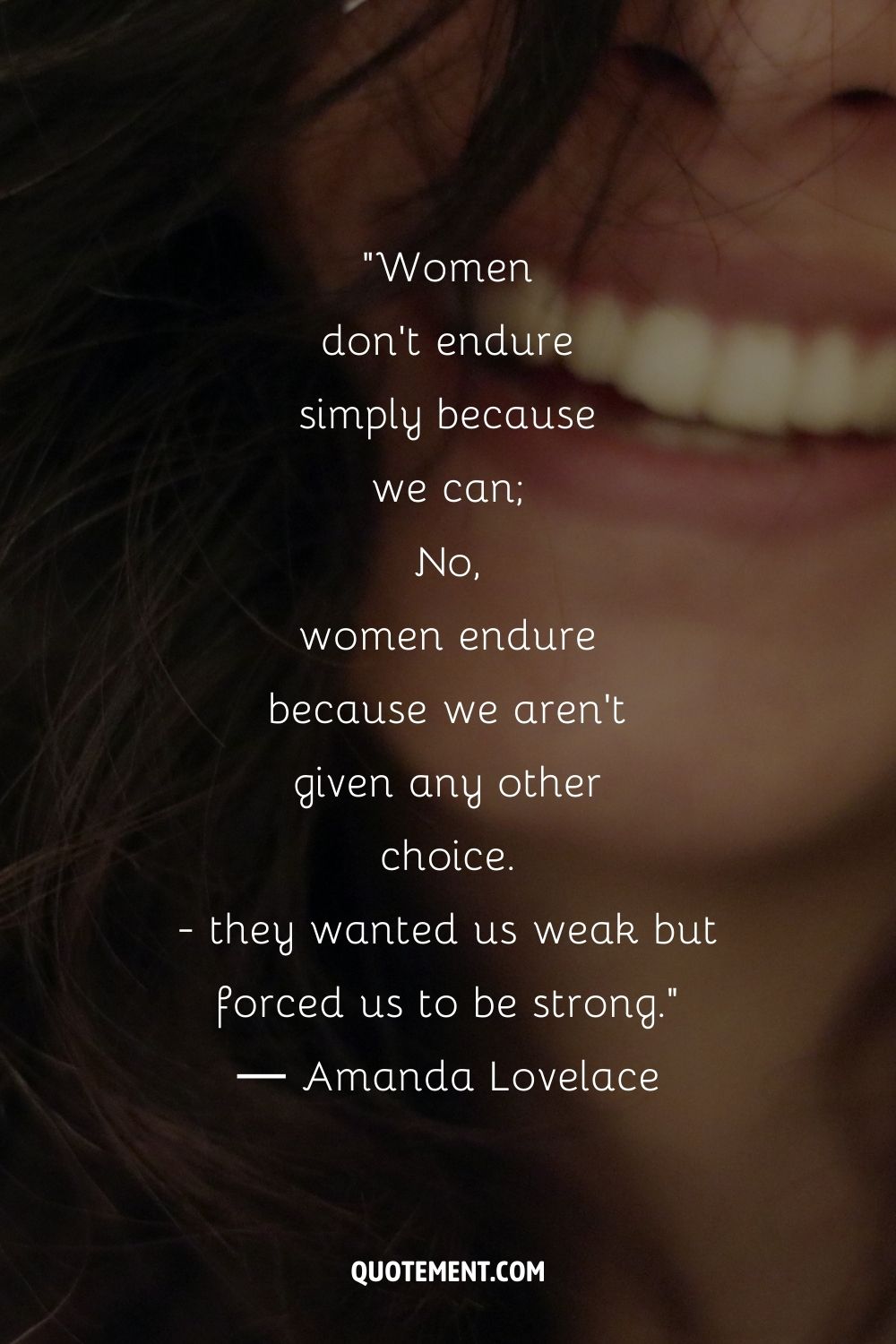 a woman with a strong smile representing happy strong woman quote