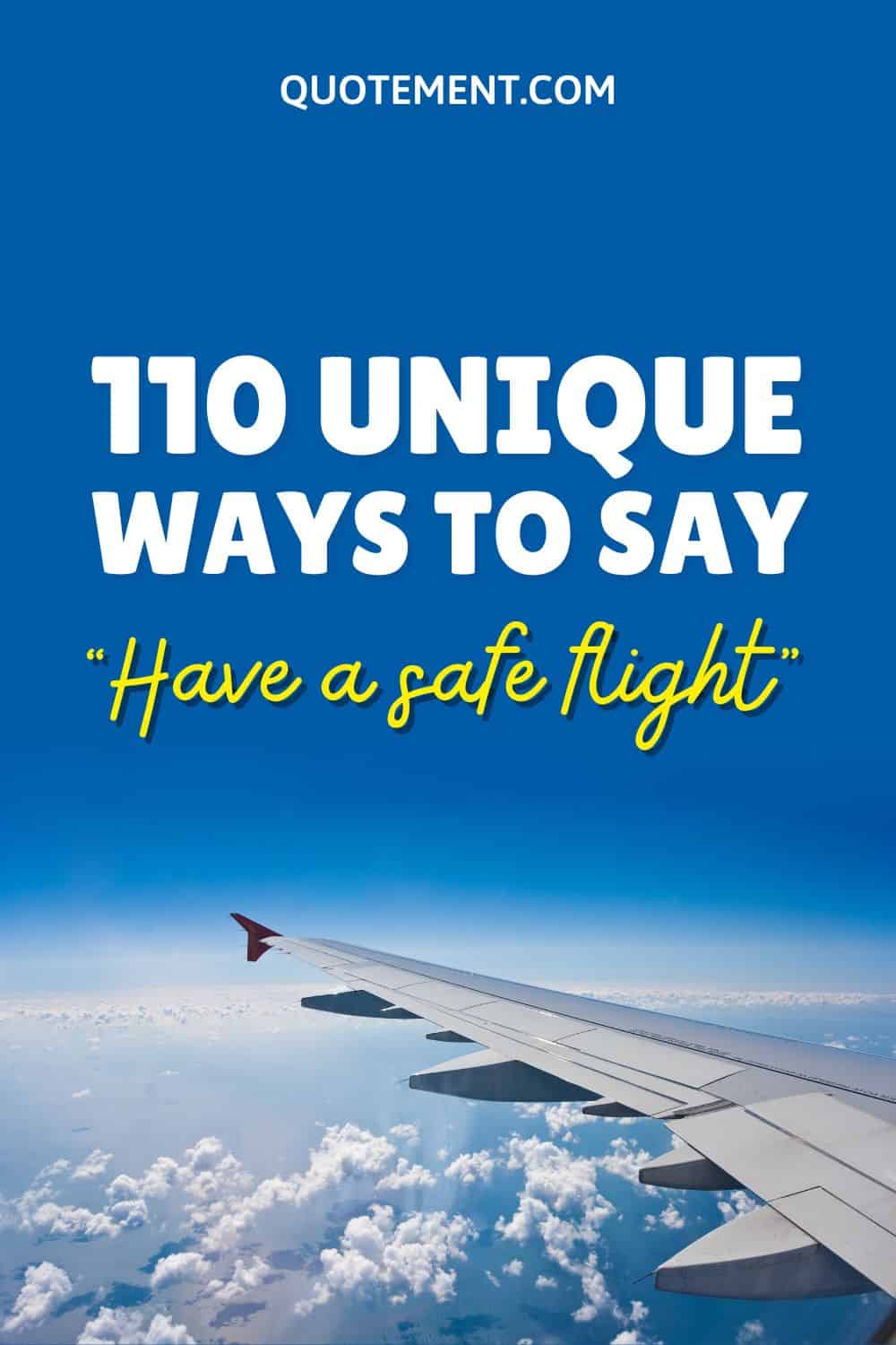 How To Wish A Friend A Safe Flight