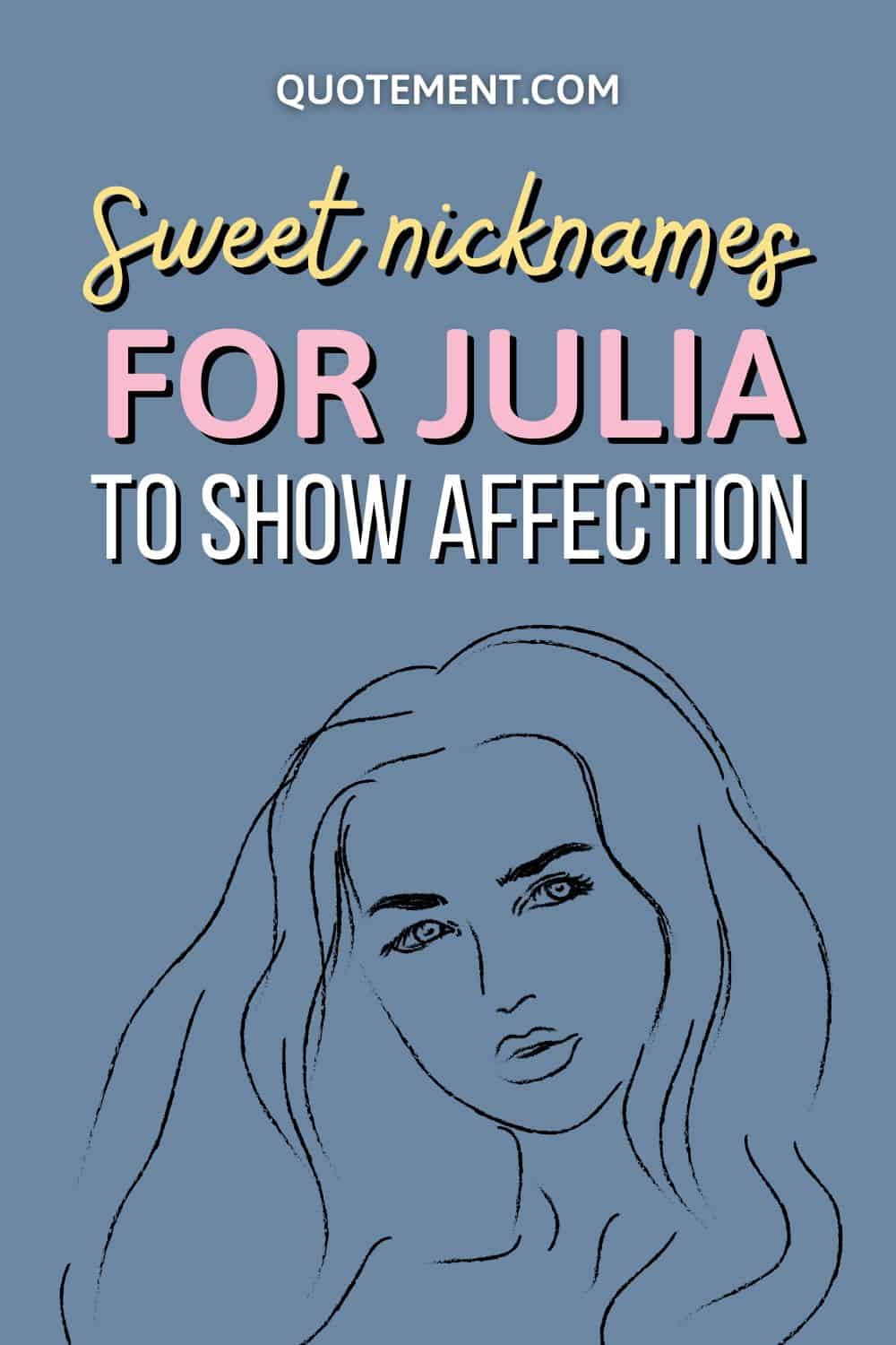 130 Absolute Best Nicknames For Julia To Show Affection