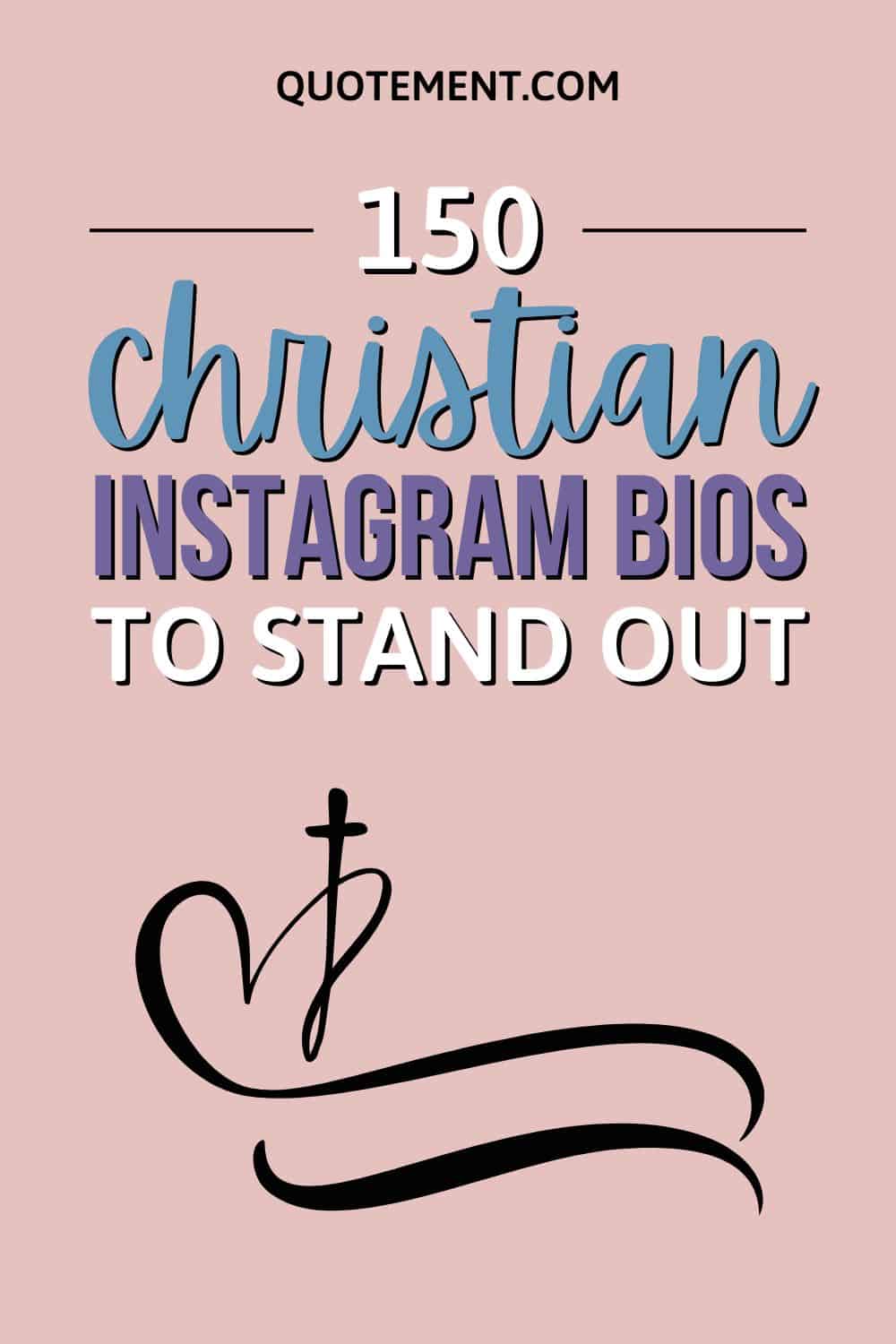 150 Christian Instagram Bios That Are Sure To Impress