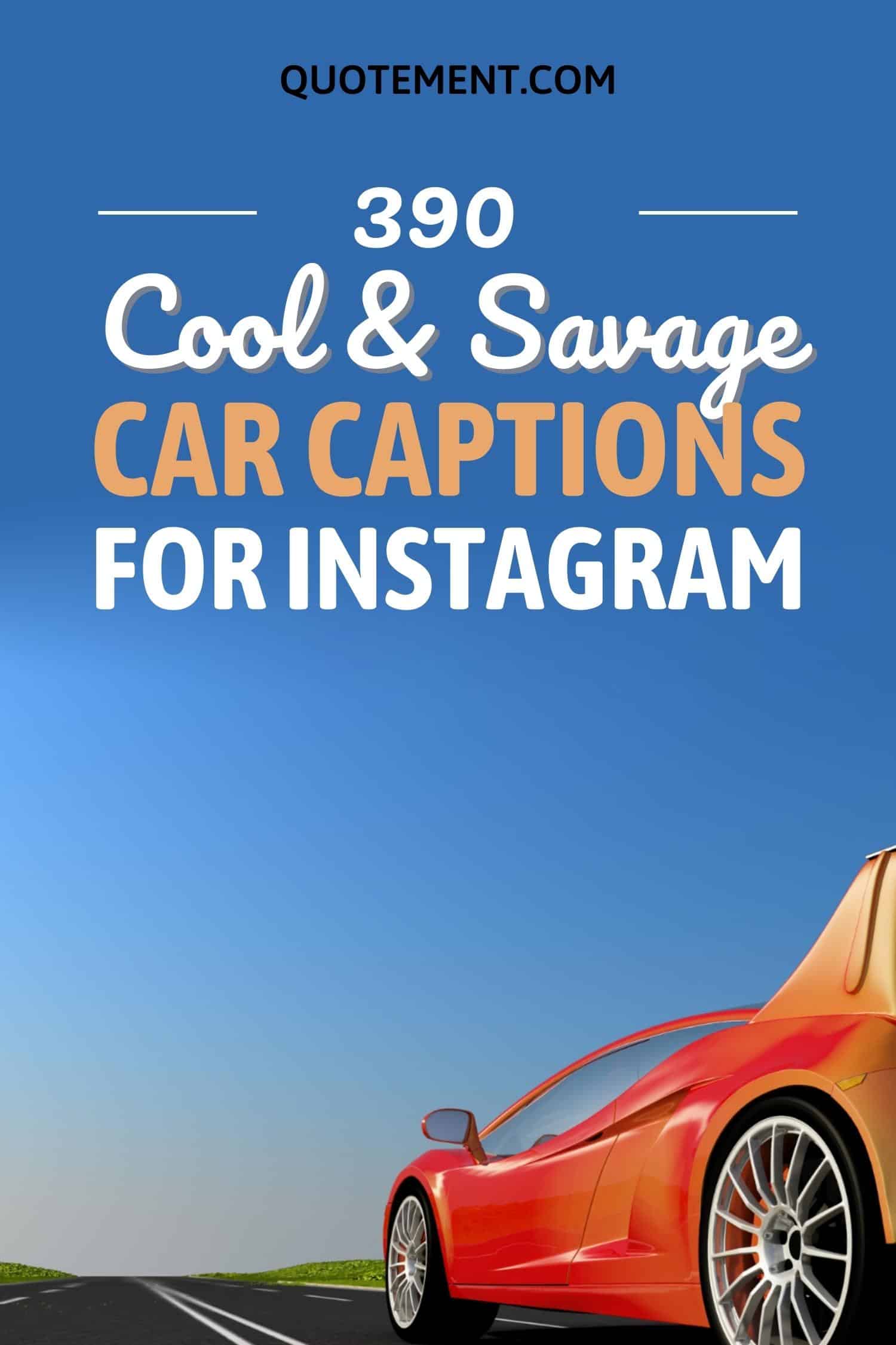 390 Cool Car Captions For Instagram For All The Car Lovers
