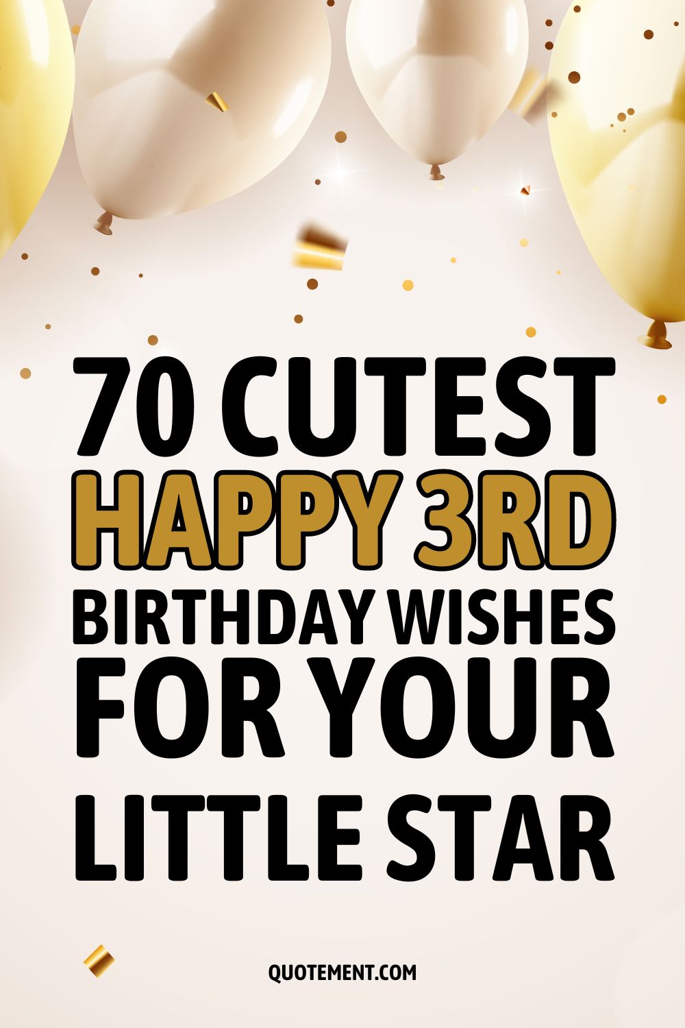 70 Cutest Happy 3rd Birthday Wishes For Your Little Star