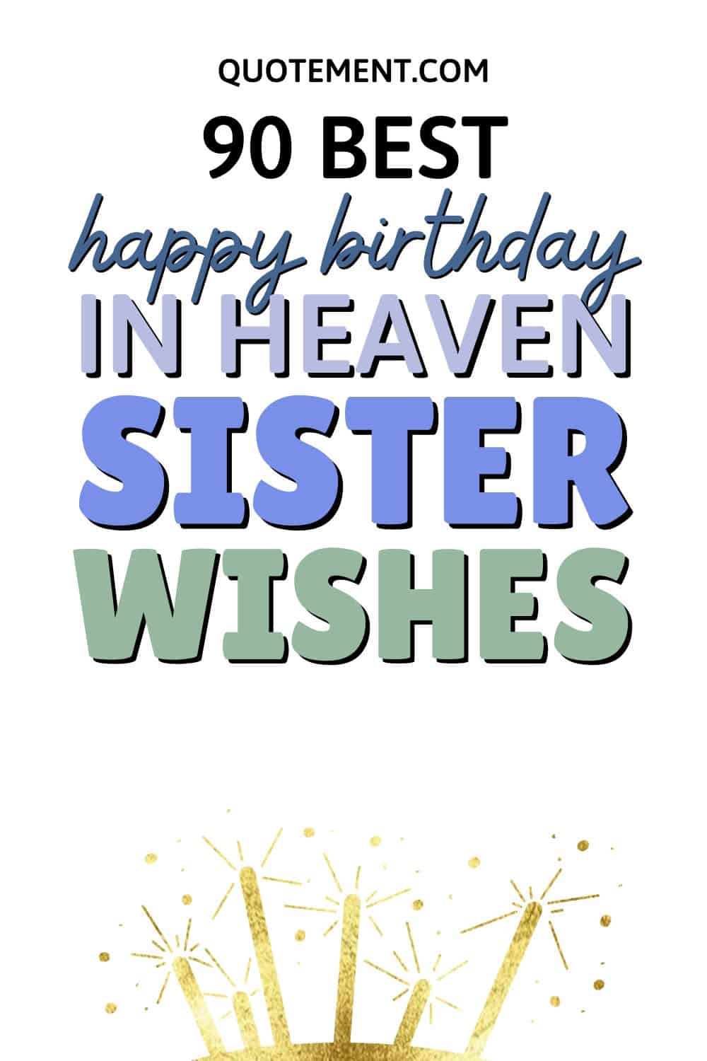 90 Happy Birthday In Heaven Sister Wishes For Your Angel
