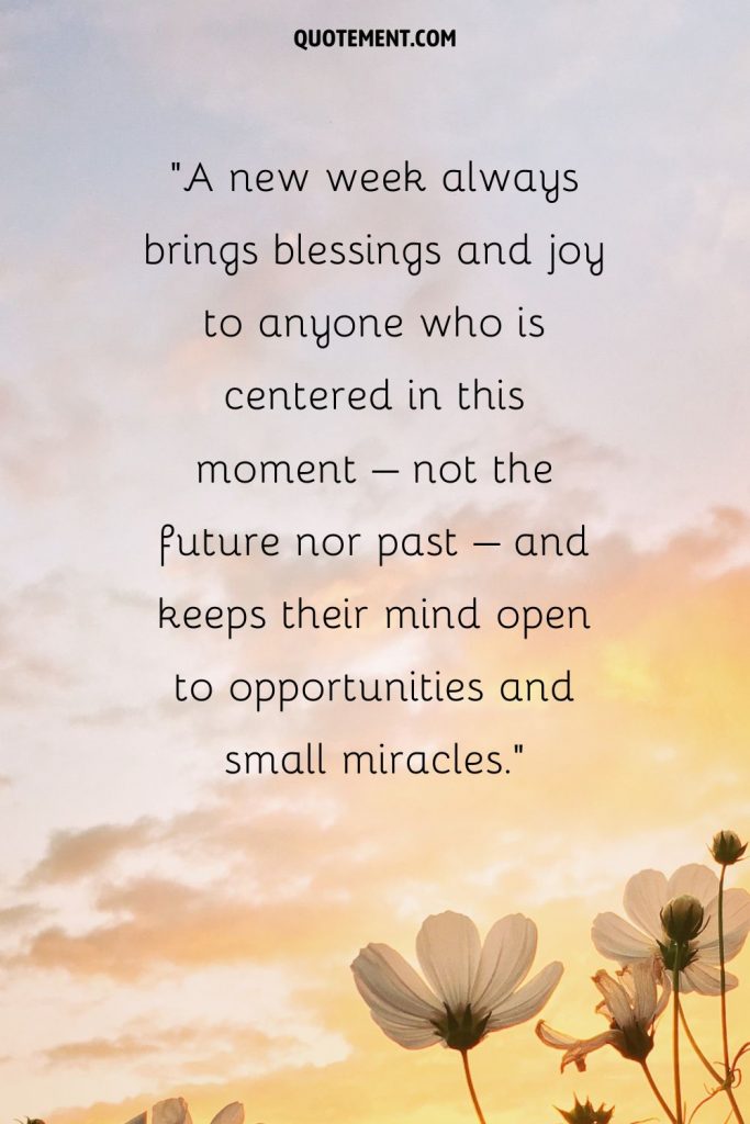 50 Amazing New Week Blessings To Start Your Week Right