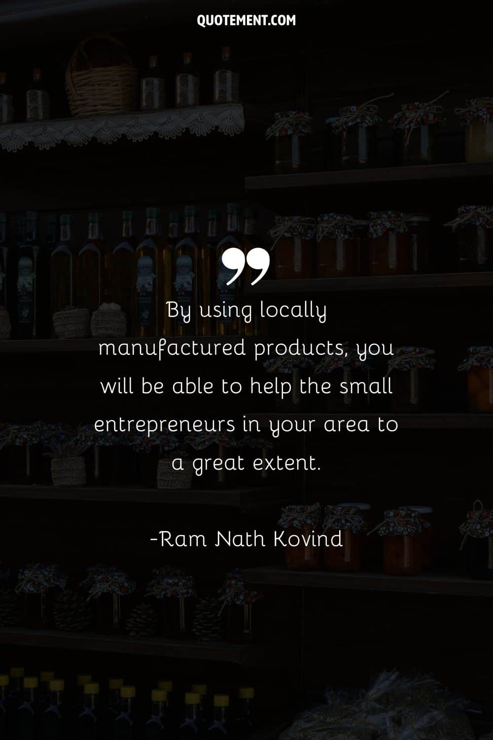 By using locally manufactured products, you will be able to help the small entrepreneurs in your area to a great extent.