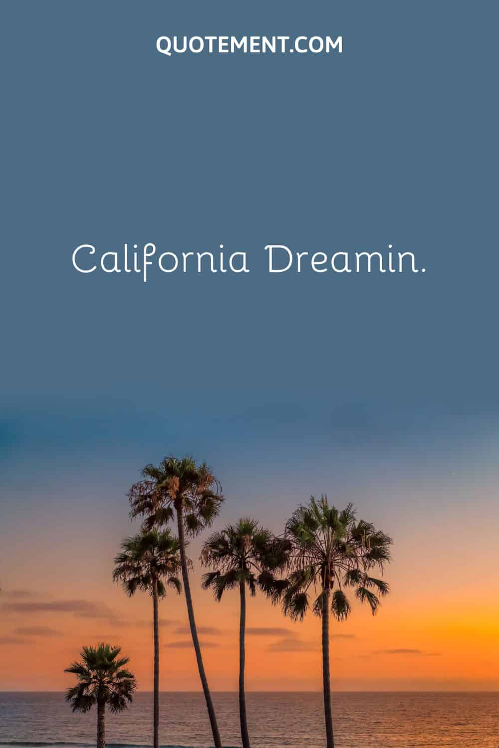 California Dreamin