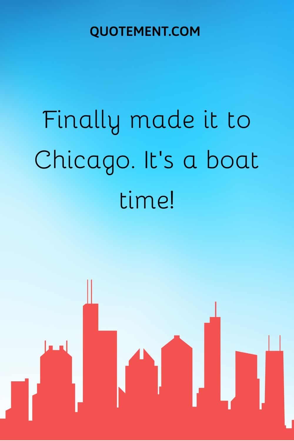 Finally made it to Chicago. It’s a boat time!