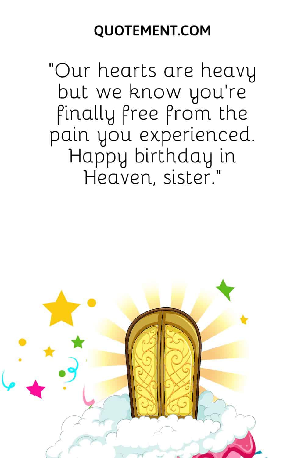 Happy birthday in Heaven, sister