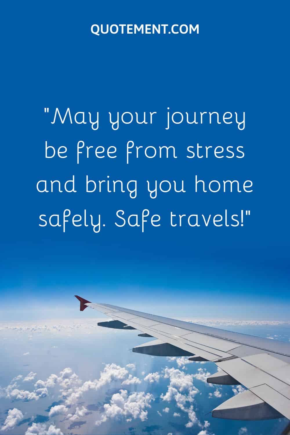 have a safe trip message