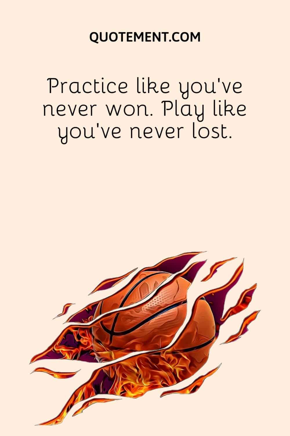 Practice like you’ve never won
