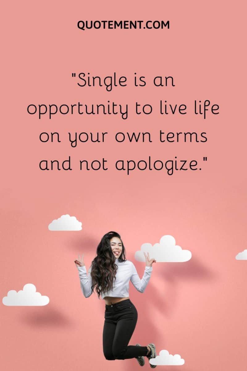 140 Single Quotes For Instagram Celebrating Single Life