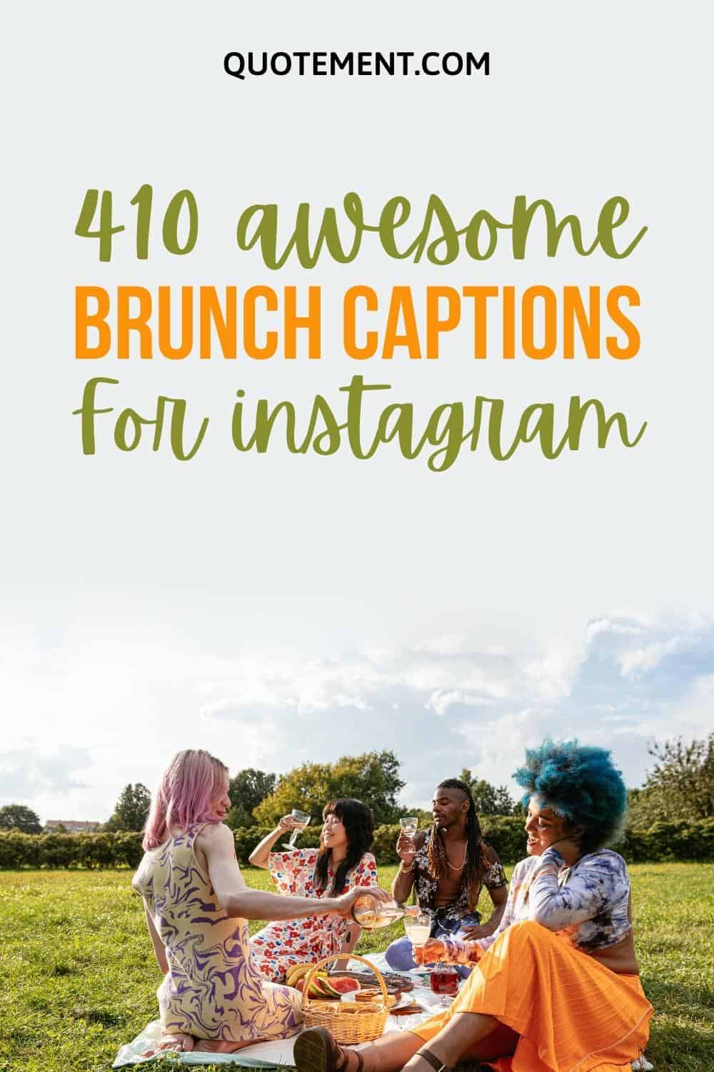 The 410 Best Brunch Captions For A Catchy Instagram Post