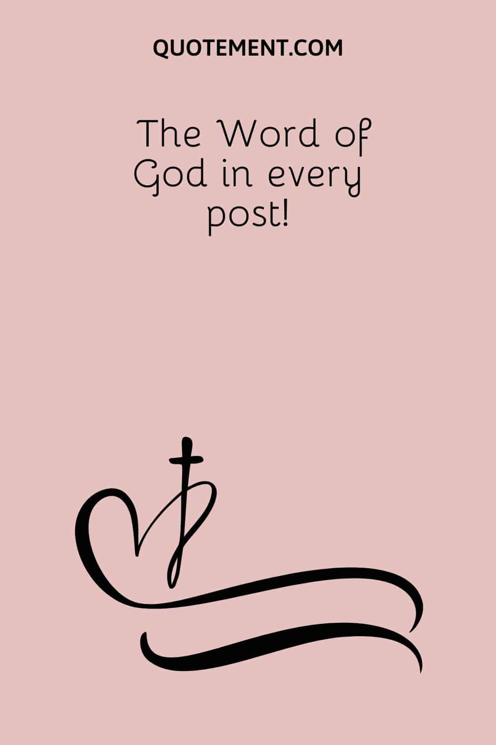 The Word of God in every post