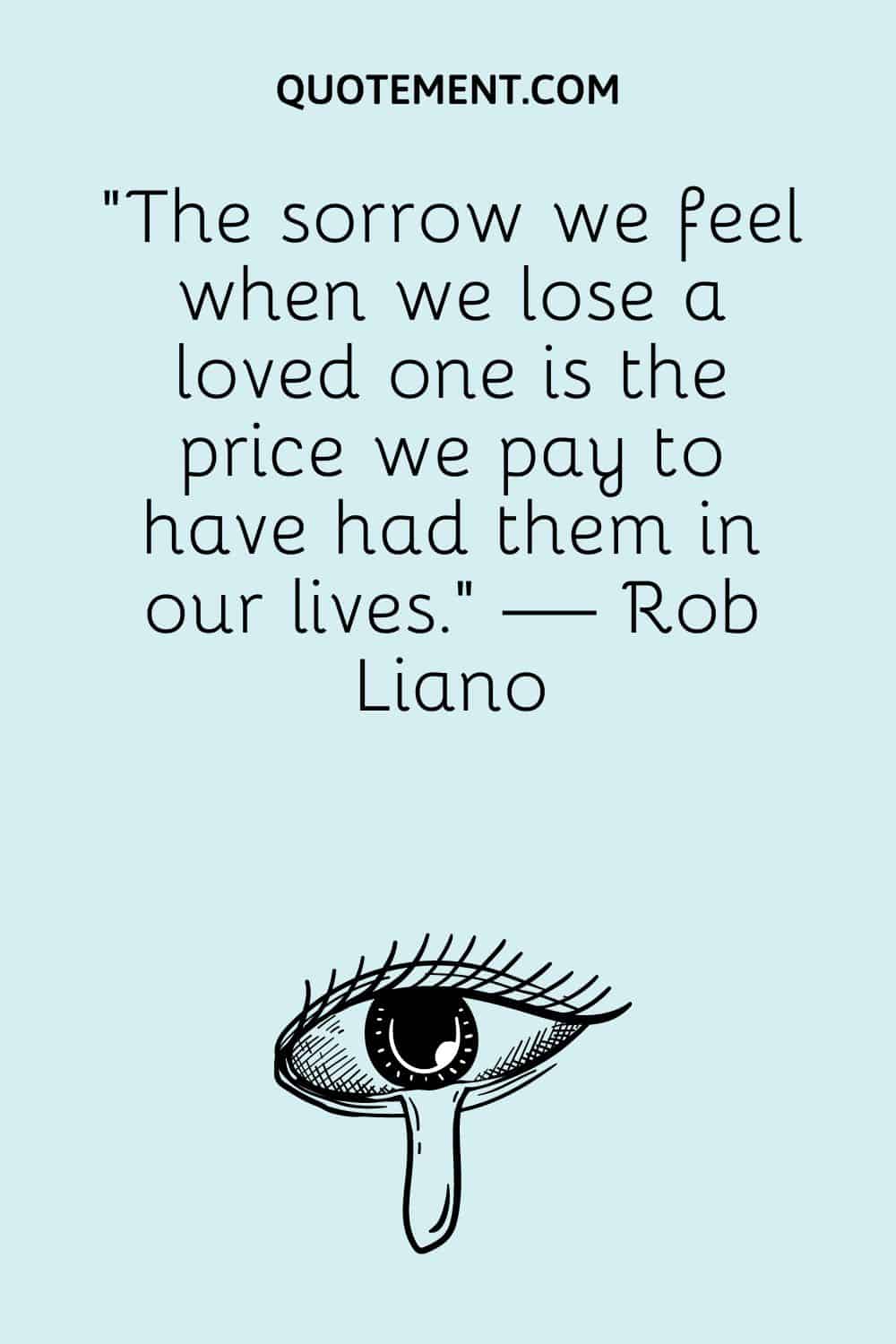 quotes about losing a loved one too soon