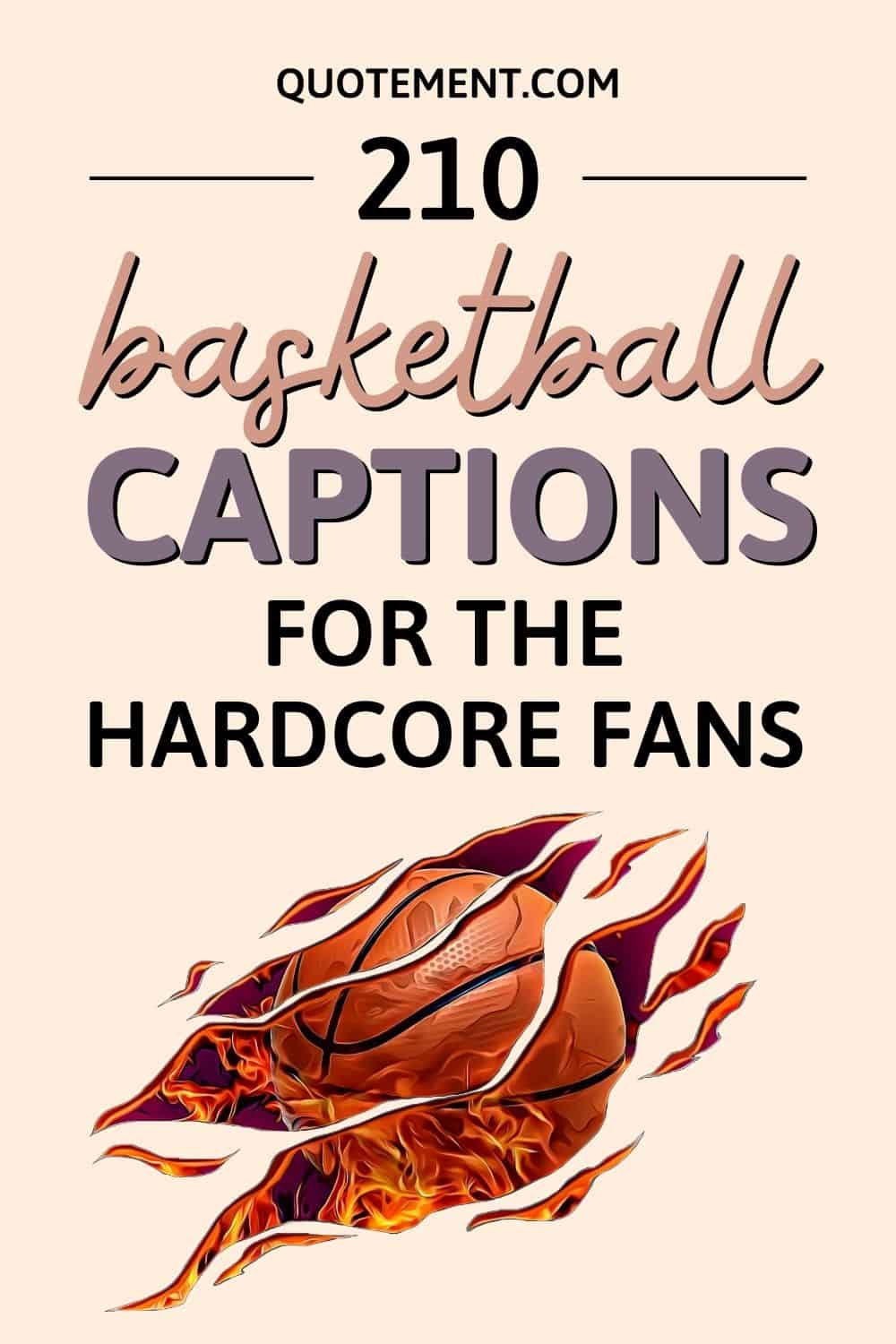 Top 210 Basketball Captions For The Most Devoted Fans