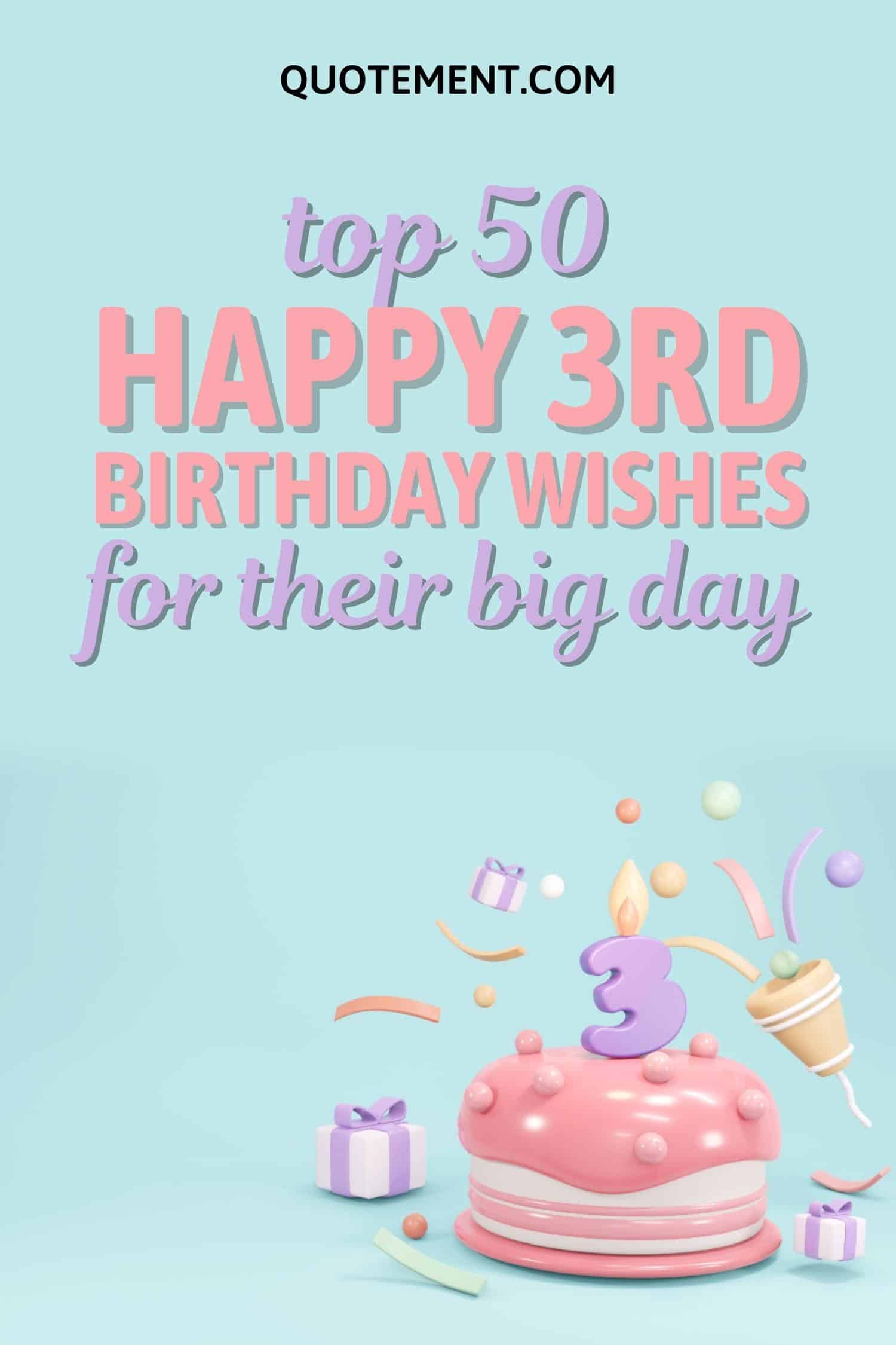 Top 50 Happy 3rd Birthday Wishes For Little Angels