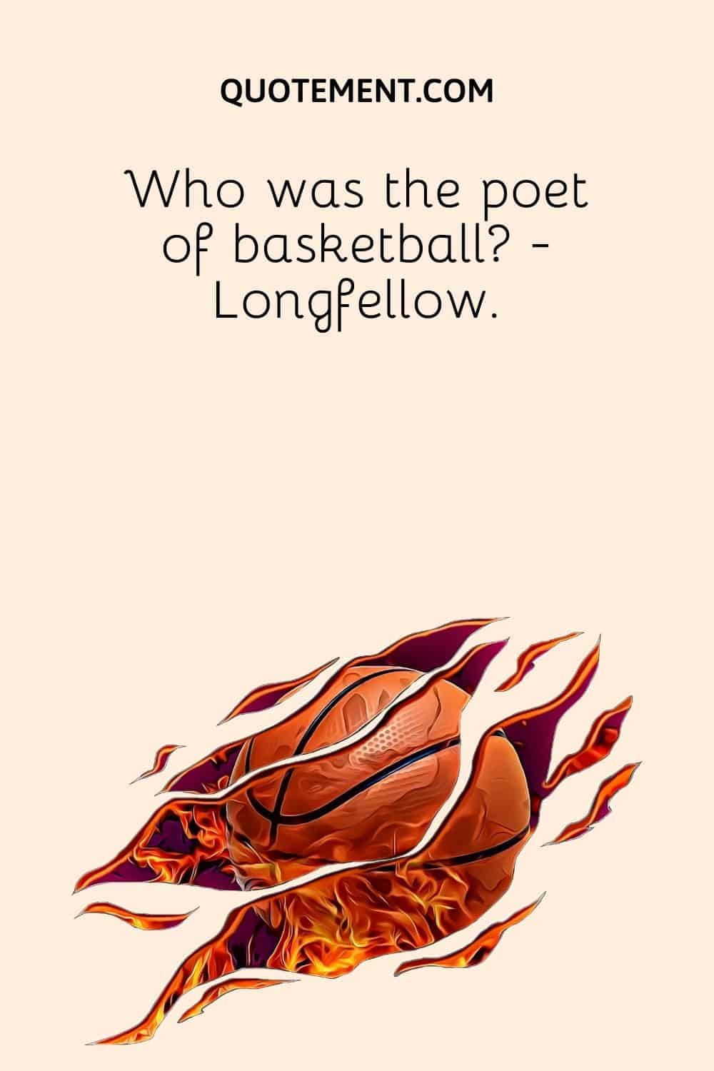 Who was the poet of basketball