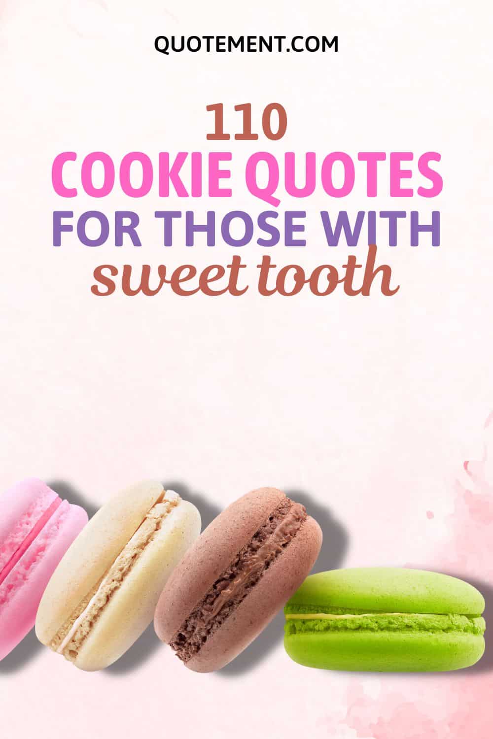 120 Awesome Cookie Quotes To Make You Wanna Bake Some
