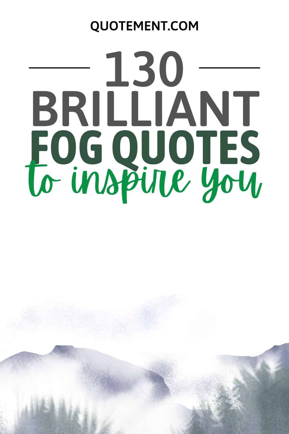 130 Fog Quotes That’ll Teach You Important Life Lessons