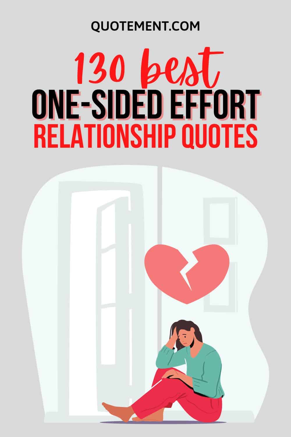 130 One-Sided Effort Relationship Quotes To Comfort You 