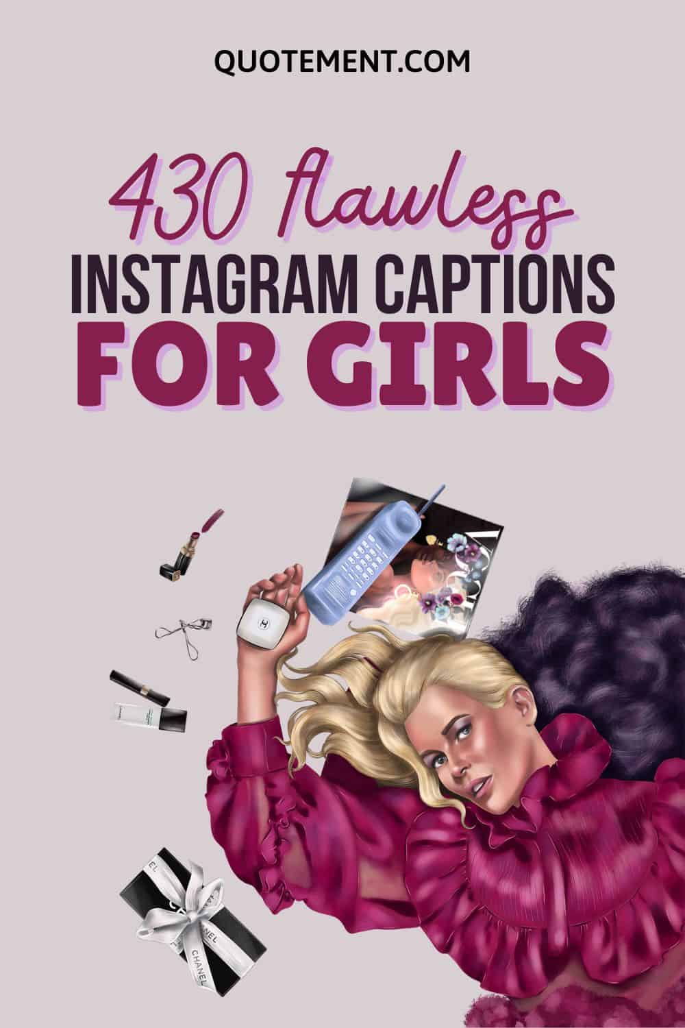 430 Ideal Instagram Captions For Girls Who Love Themselves
