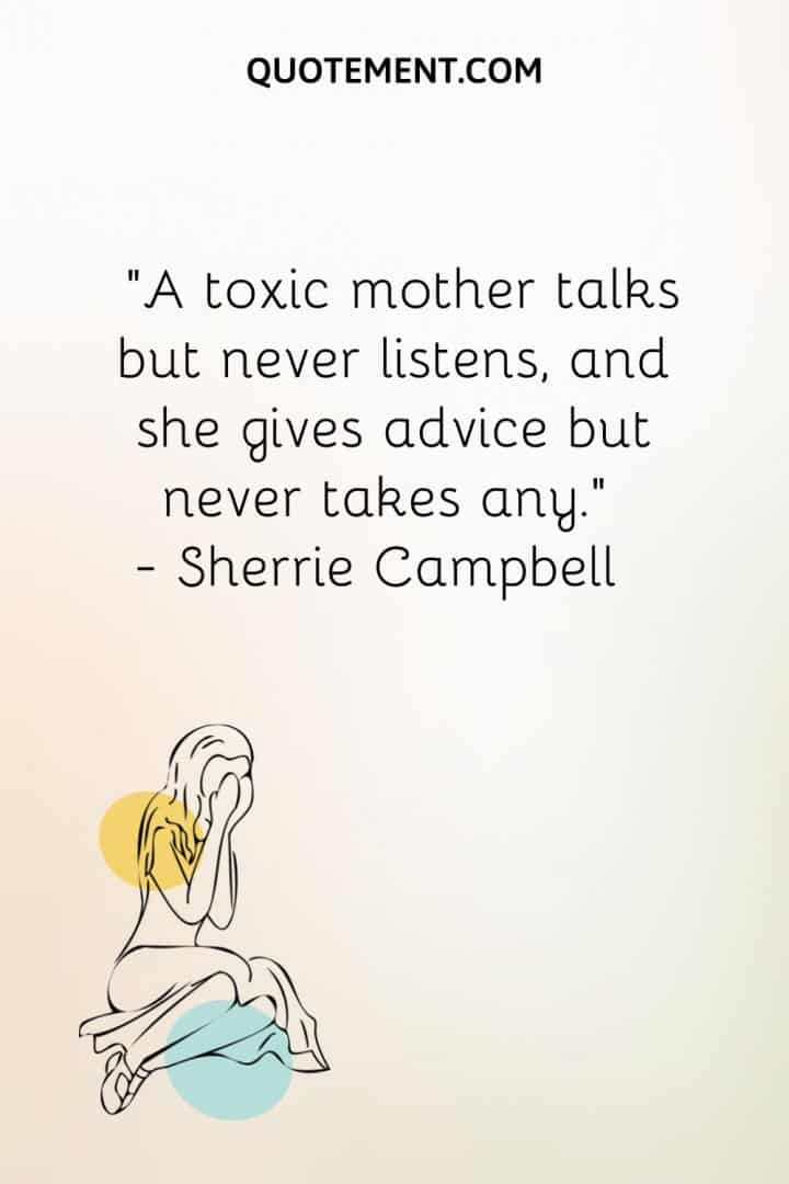 The 100 Absolute Best Toxic Narcissistic Mother Quotes
