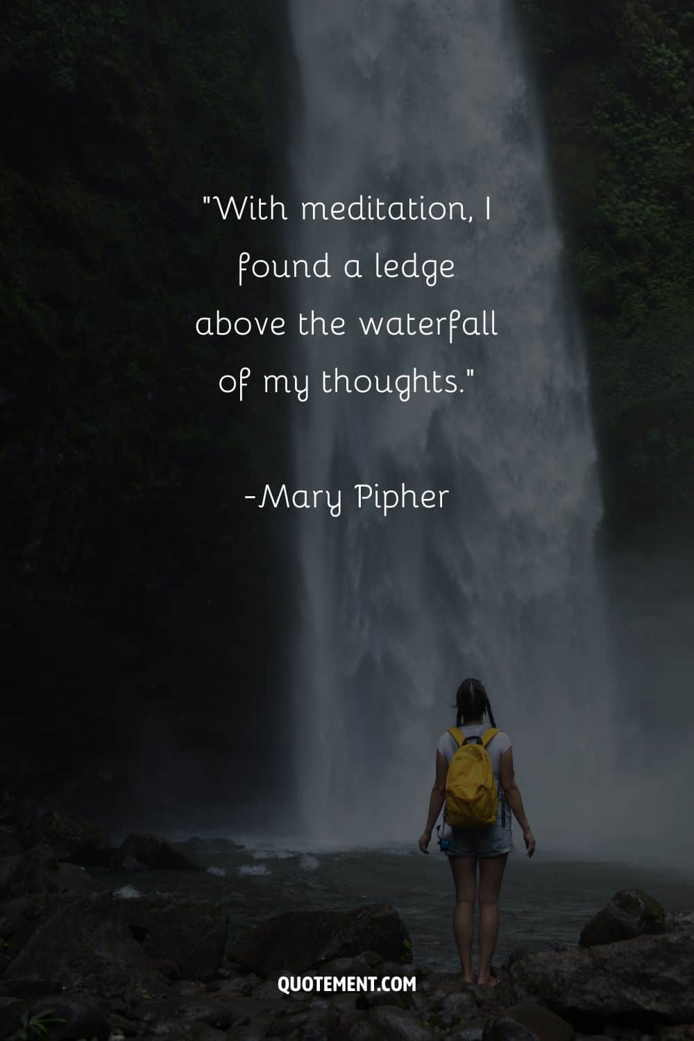 Amazing quote by Mary Pipher and a woman by the waterfall in the background
