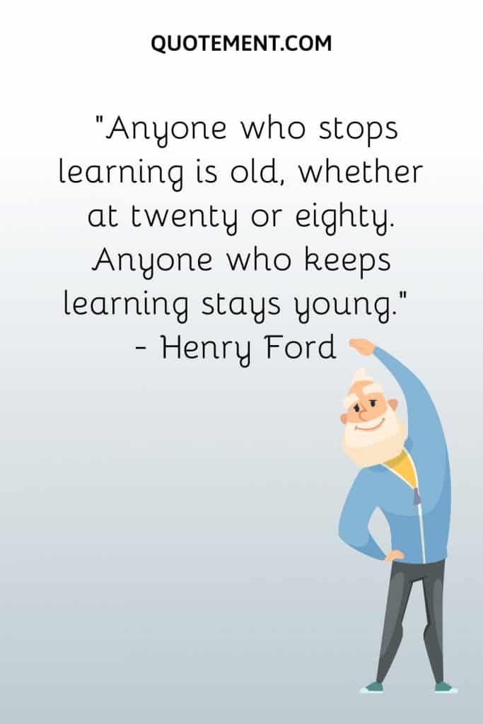 90 Inspiring & Funny Quotes About Aging Gracefully