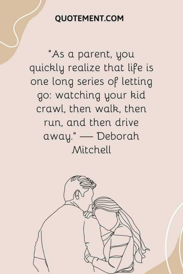 70 Relatable Empty Nest Quotes To Comfort & Inspire You