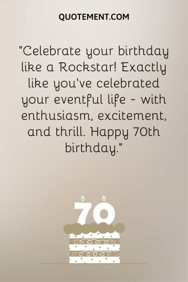 90 Happy 70th Birthday Wishes For Your Dear 70-Year-Old