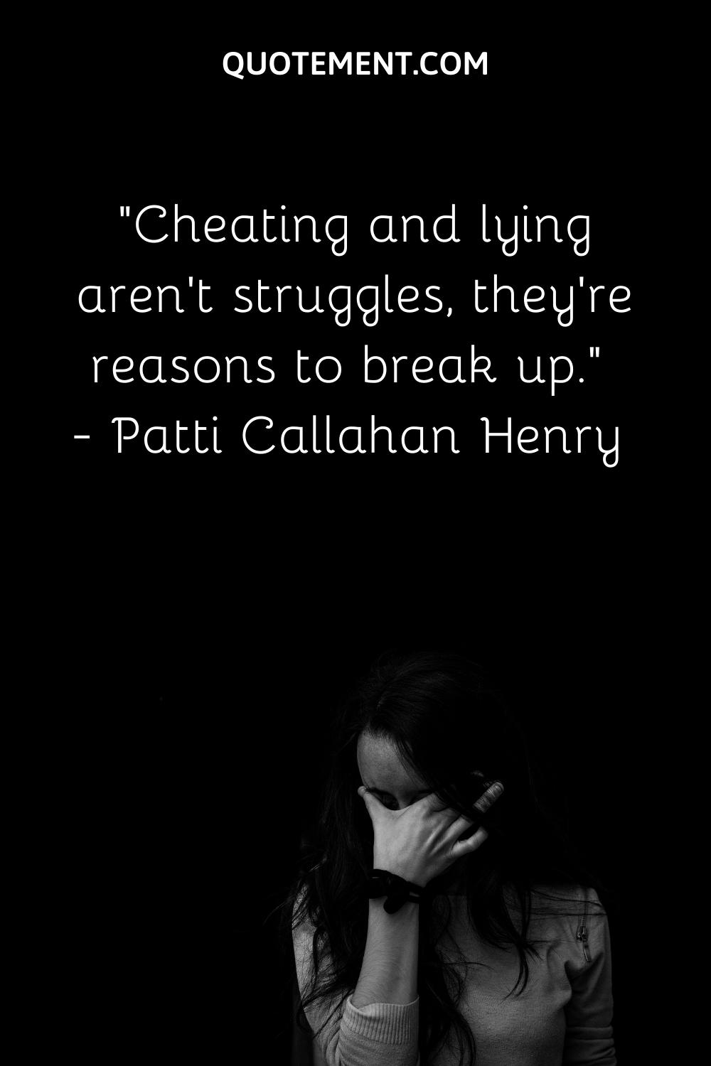 Cheating and lying aren’t struggles, they’re reasons to break up