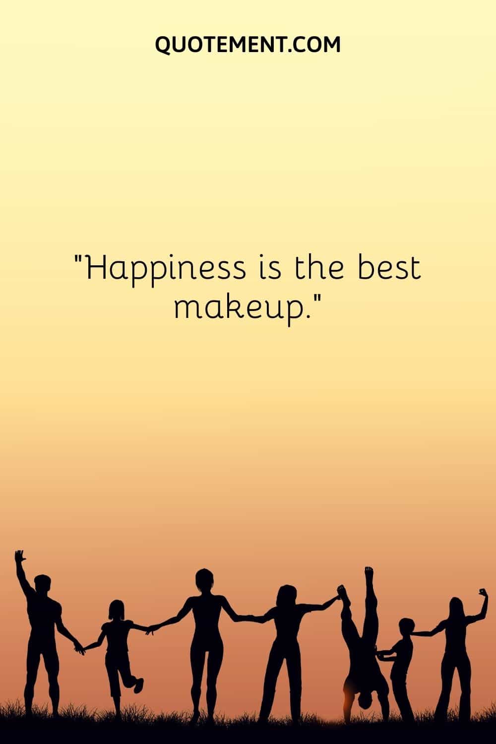 Happiness is the best makeup