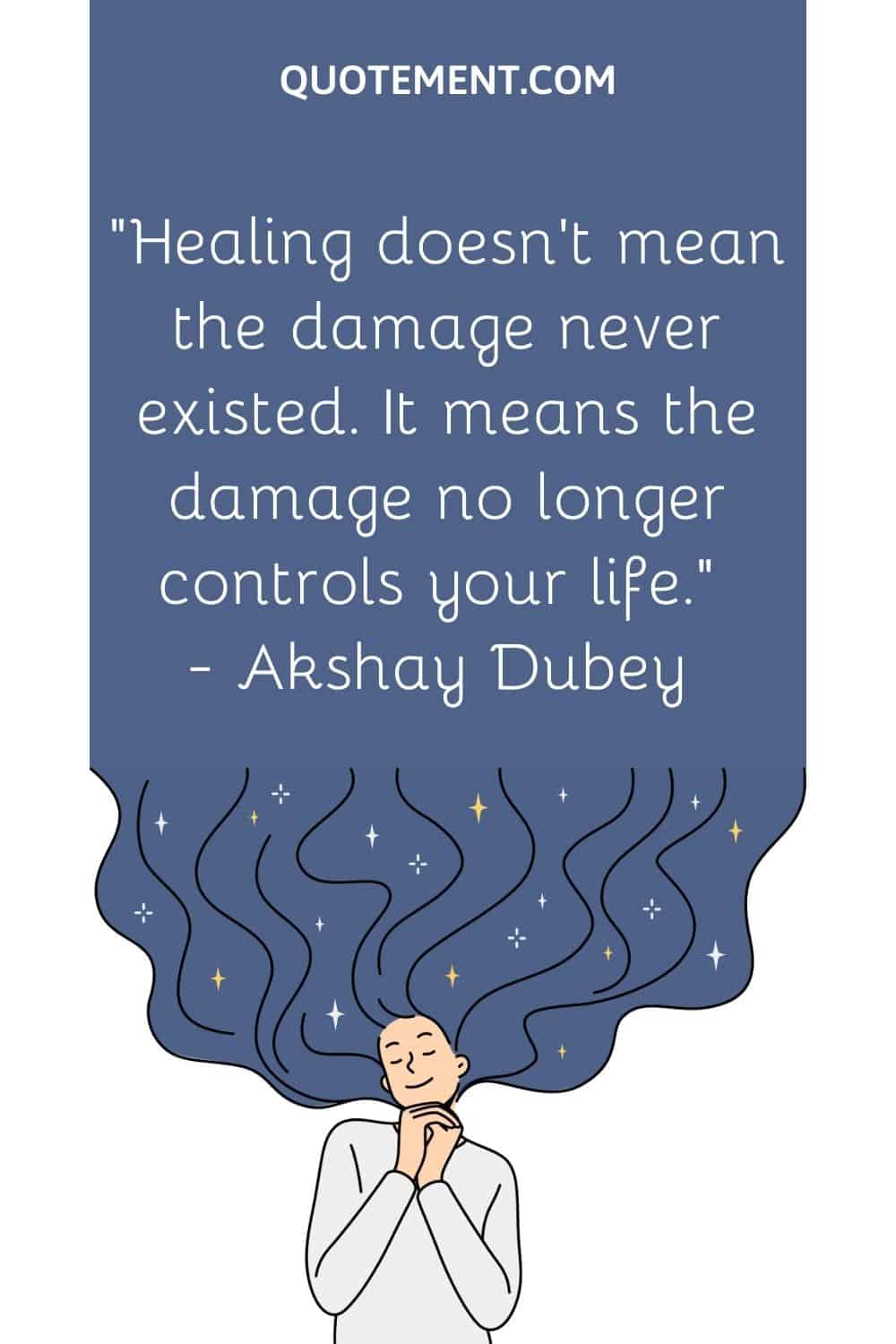 Healing doesn’t mean the damage never existed.