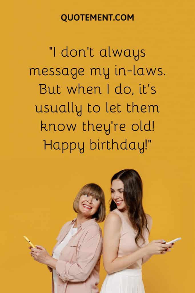 70 Super Funny Happy Birthday Mother In Law Wishes