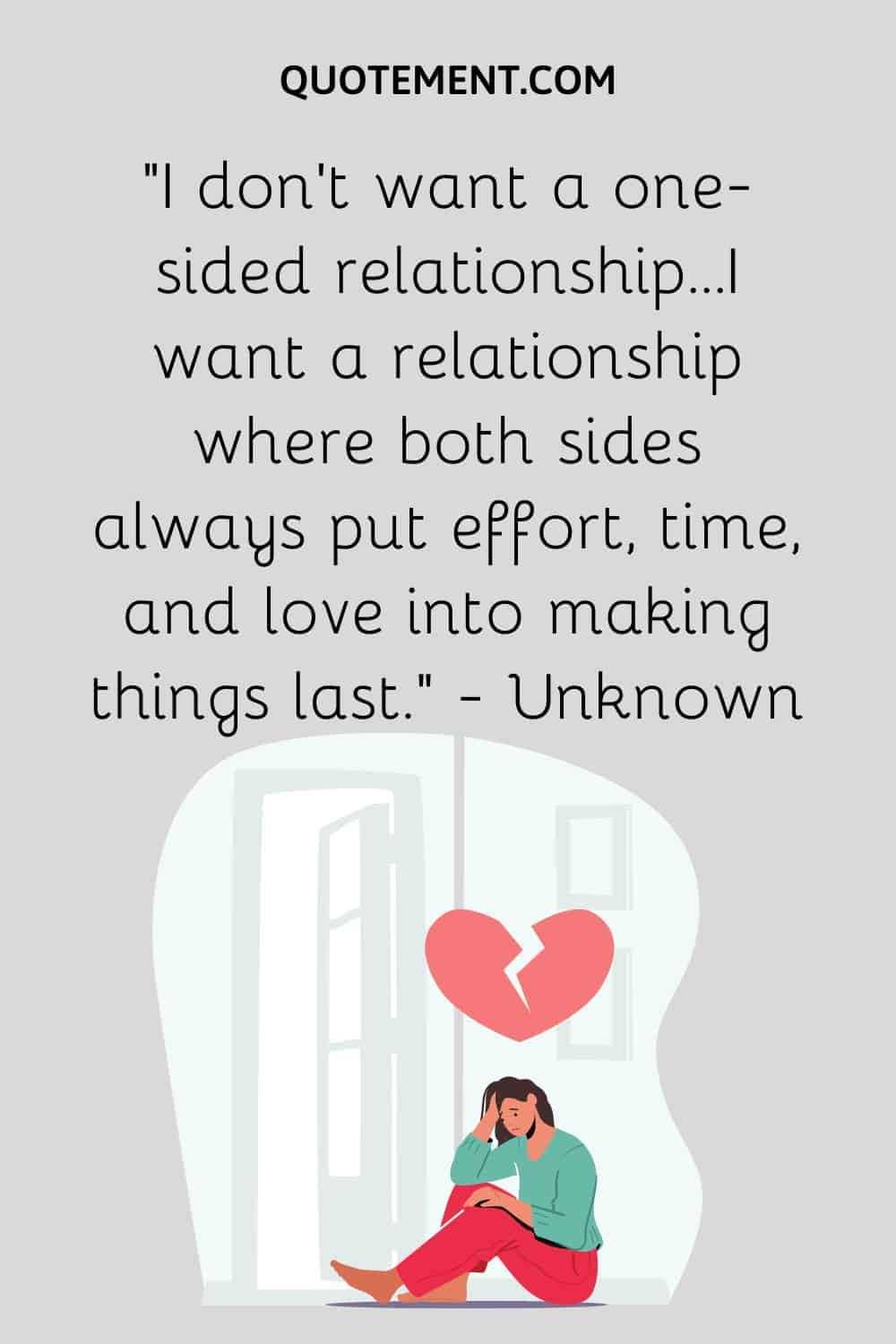 130 One-Sided Effort Relationship Quotes To Comfort You
