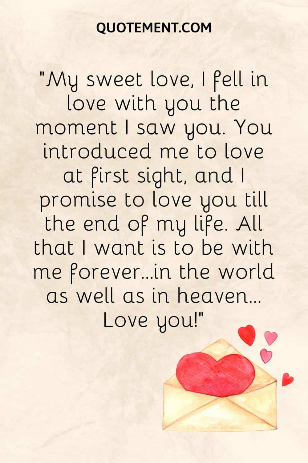 I fell in love with you the moment I saw you