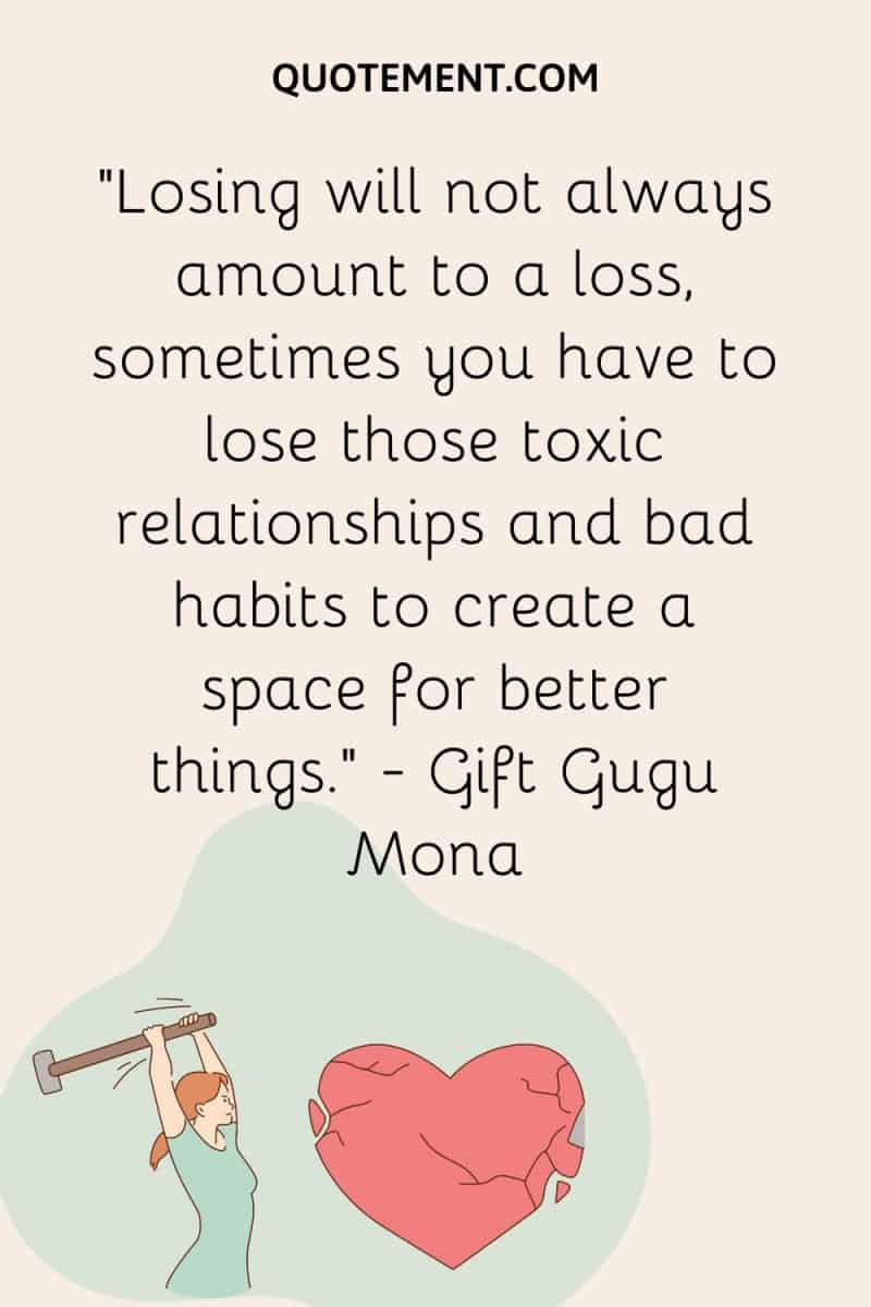 120 Final Goodbye Toxic Relationship Quotes To Let It Go