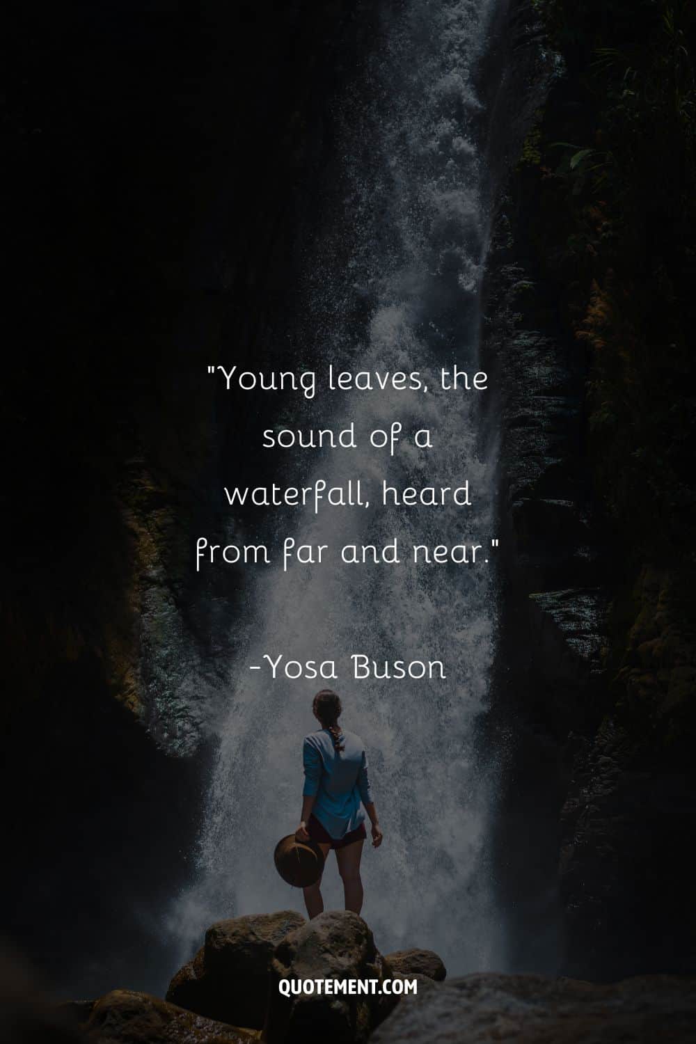 Lovely quote by Yosa Buson and a woman by the waterfall in the background

