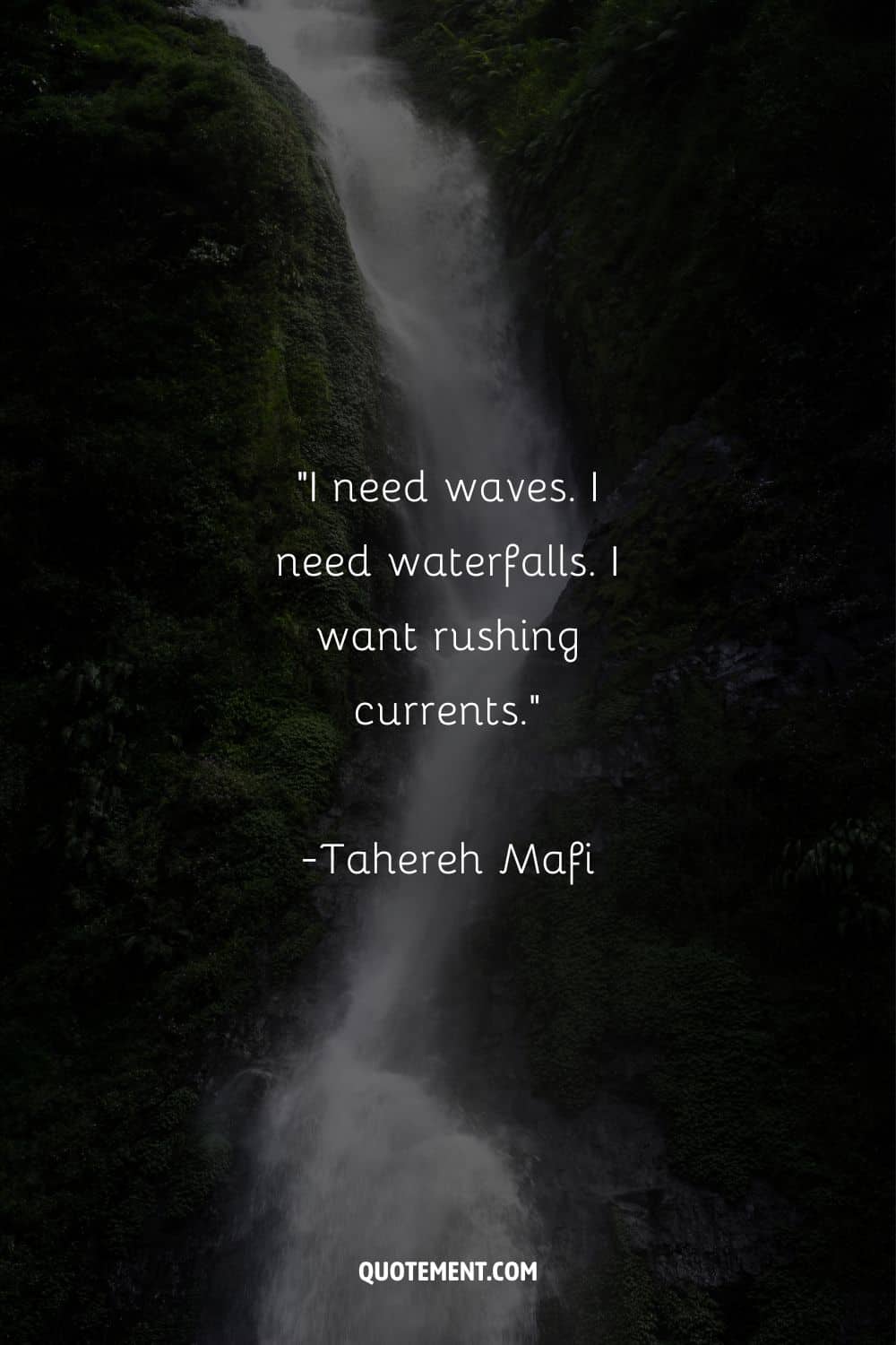 Powerful quote by Tahereh Mafi and a waterfall in the background
