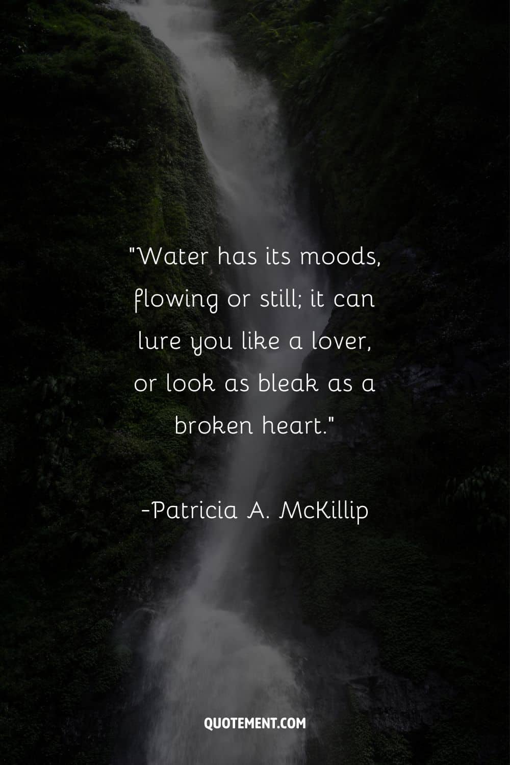 Powerful quote on water by Patricia A. McKillip and a waterfall in the background
