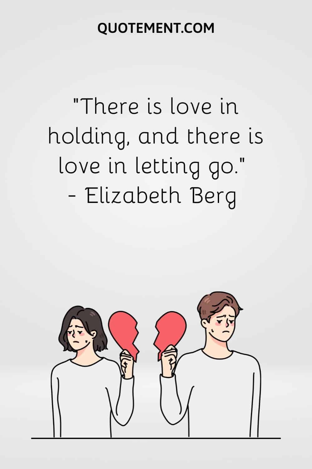 There is love in holding, and there is love in letting go