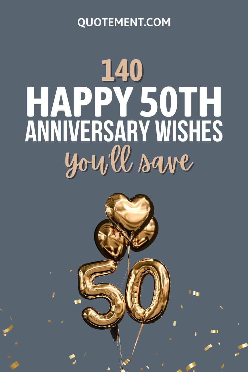 Top 140 Happy 50th Anniversary Wishes For Your Dearest
