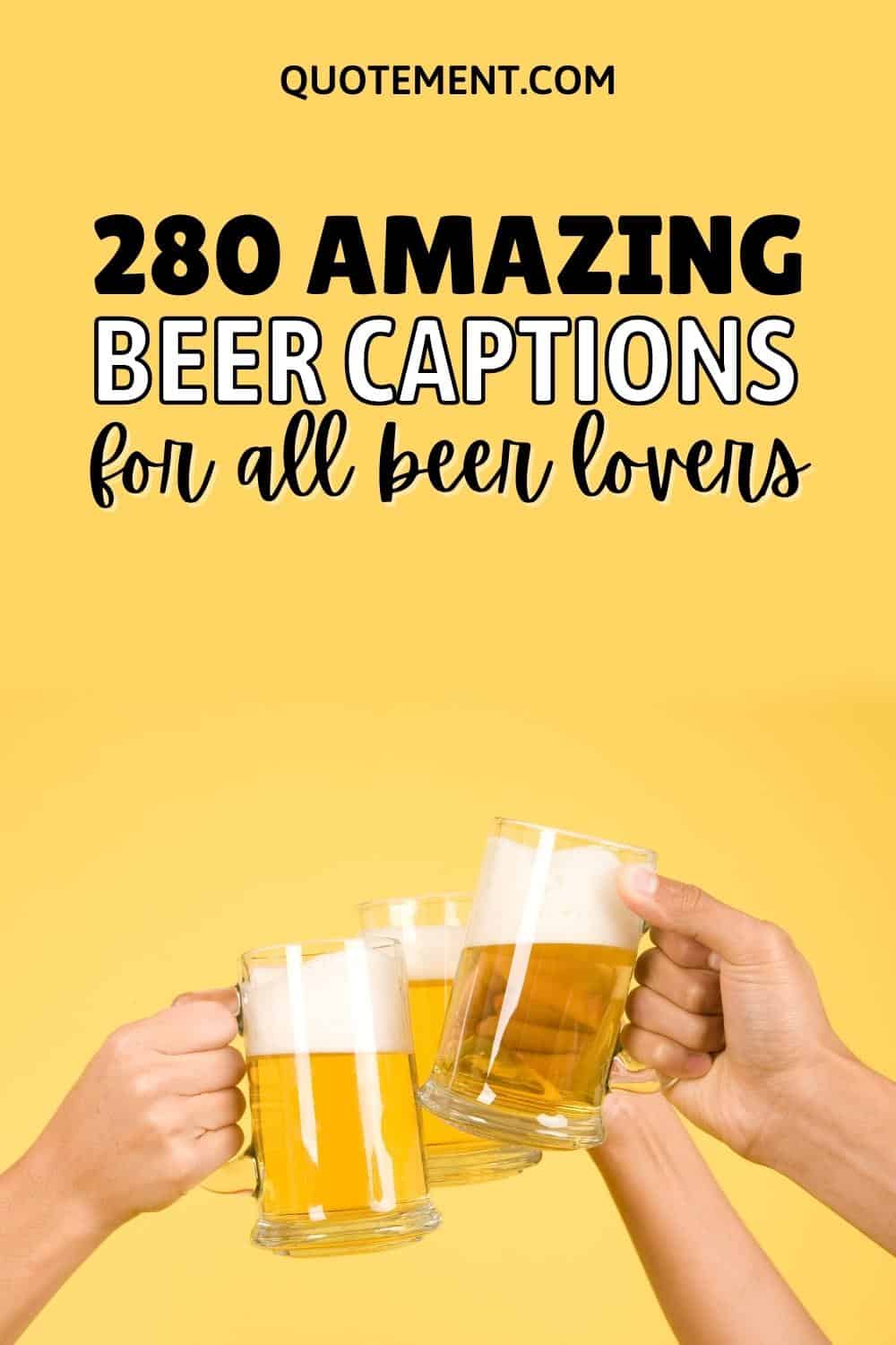 Top 280 Beer Captions For All Brew Lovers & Enthusiasts