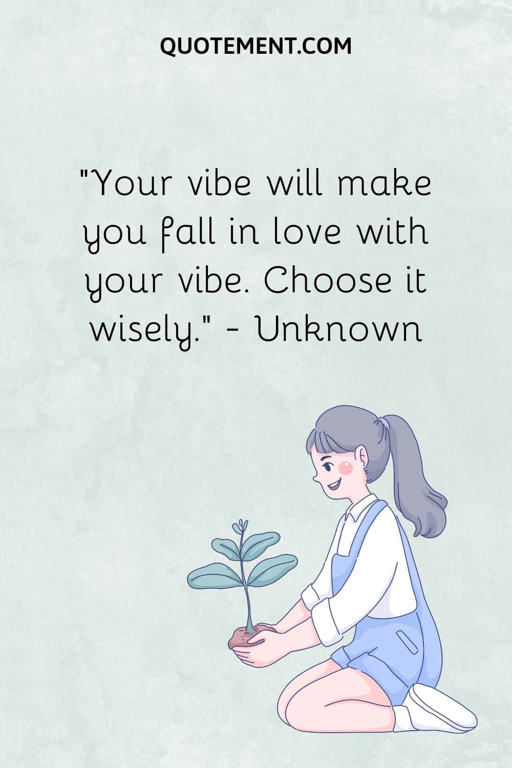 Your vibe will make you fall in love with your vibe