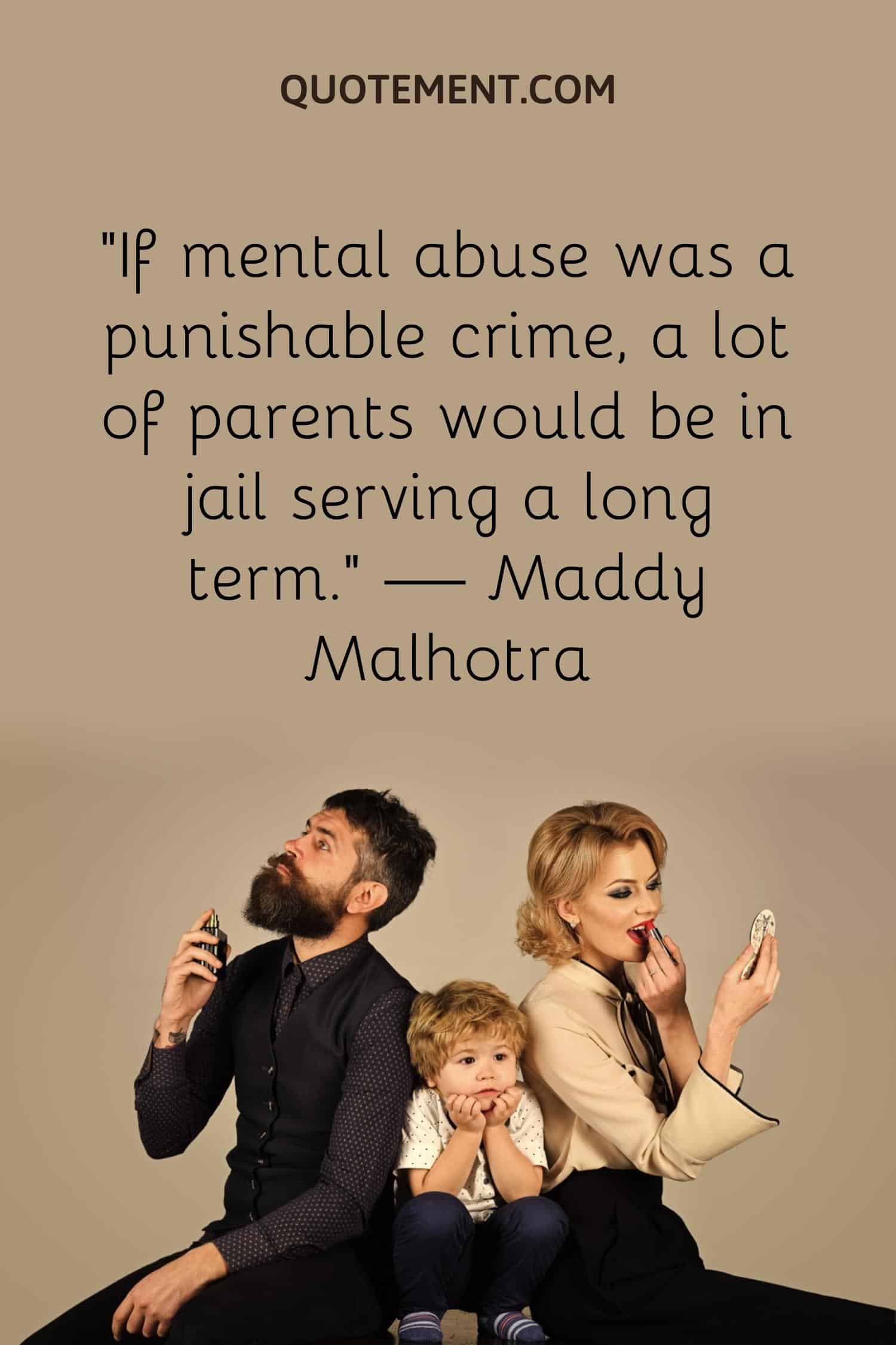 a lot of parents would be in jail serving a long term