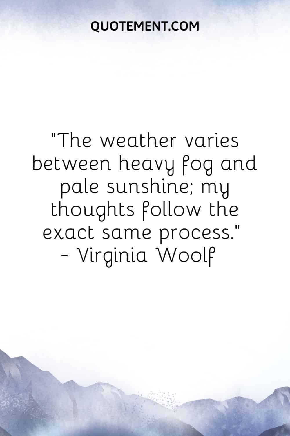 fog in mountains image representing foggy weather quote